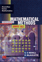 Mathematical Methods Units 1 & 2 Third Edition by G S Rehill and R McAuliffe