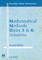 Mathematical Methods Units 3 & 4:  Solutions Second Edition by G S Rehill