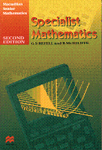 Specialist Mathematics Second Edition by G S Rehill and R McAuliffe